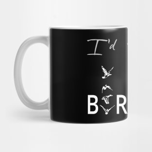 I'd rather be birding Mug